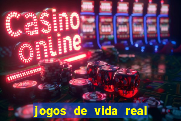 jogos de vida real na escola